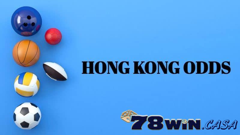 Tỷ lệ kèo hồng kông là gì?